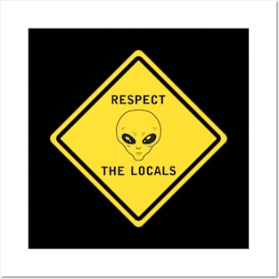 Respect the locals Posters and Art